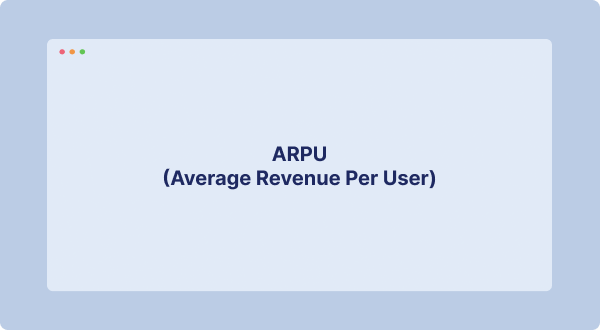 ARPU Average Revenue Per User Définition et explication approfondie