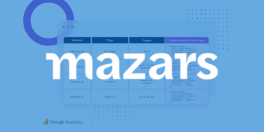 Mazars – Mise en place d’un tracking Google Analytics UA et GA4 avec Google Tag Manager